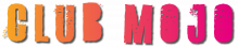 Schriftzug "CLUB MOJO"
